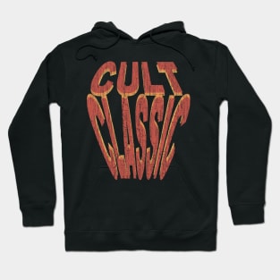 Cult Classic Hoodie